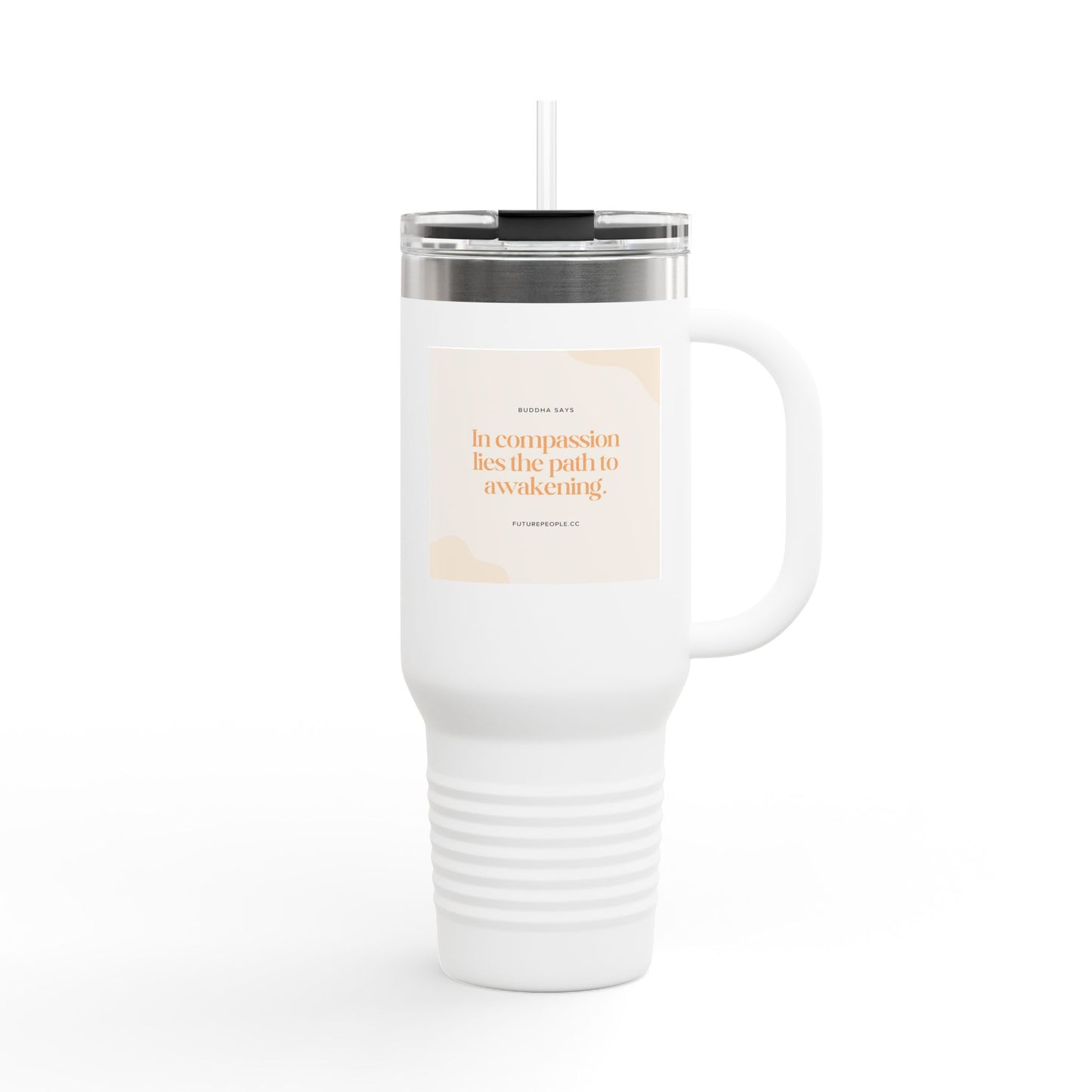 Buddhist Inspirational Insulated Travel Mug, 40oz