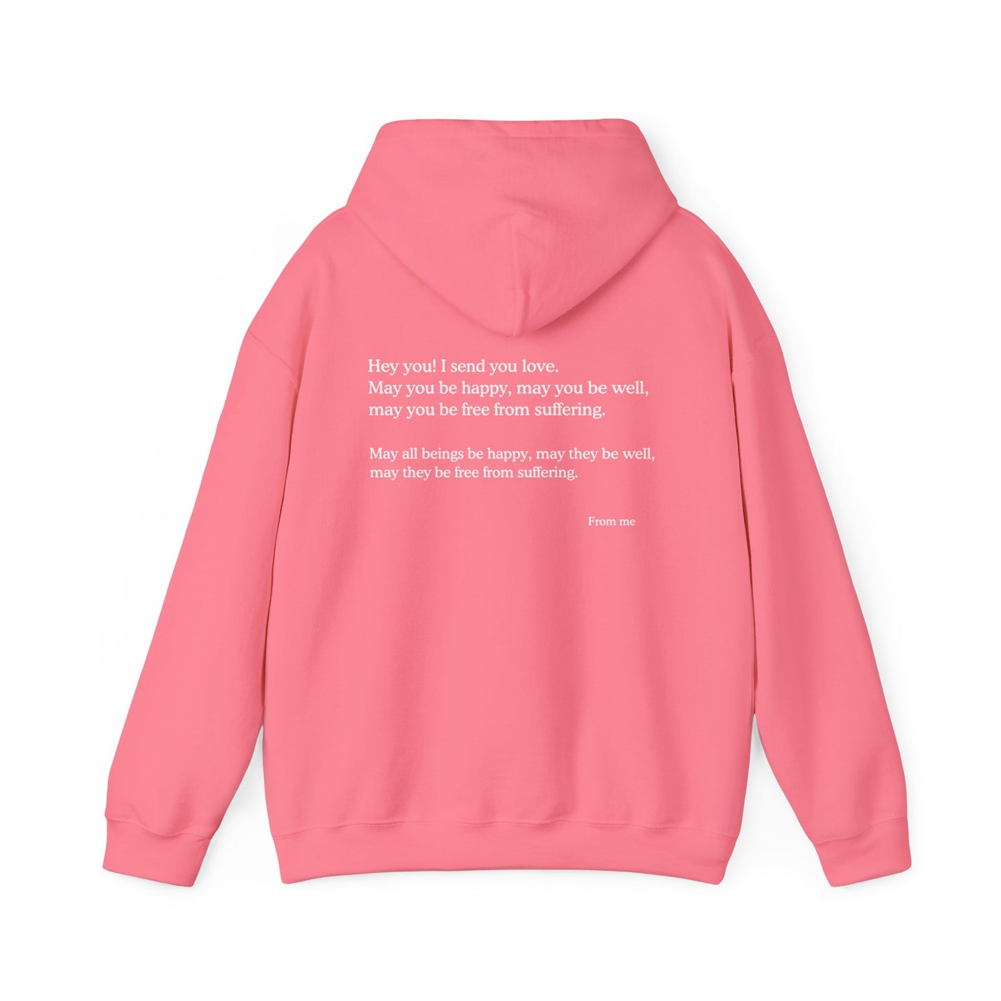 Hey You! I Send You Love - Unisex Hoodie