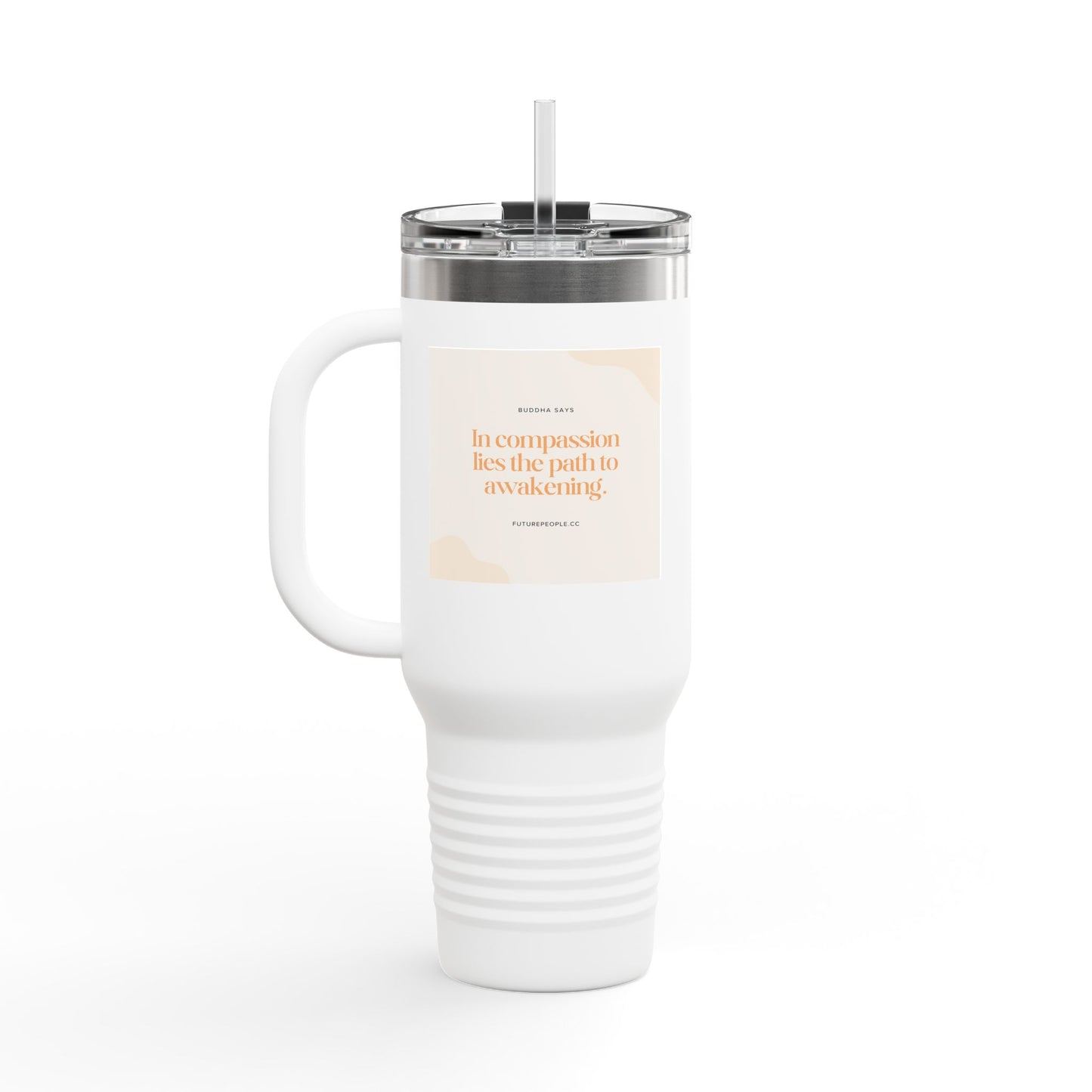 Buddhist Inspirational Insulated Travel Mug, 40oz