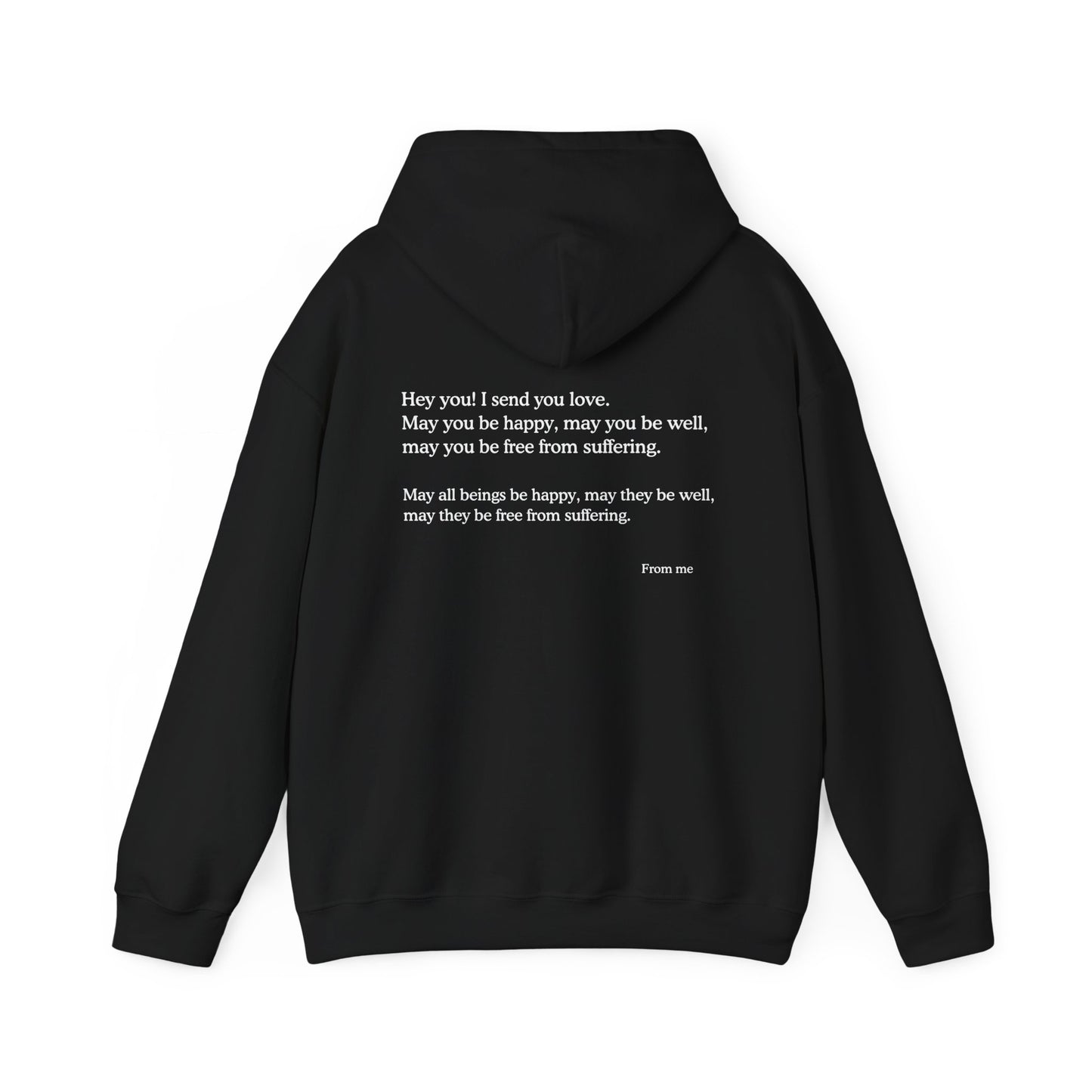 Hey You! I Send You Love - Unisex Hoodie