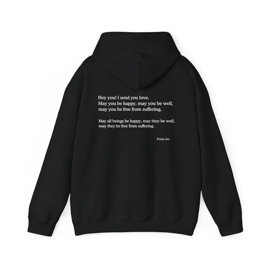 Hey You! I Send You Love - Unisex Hoodie